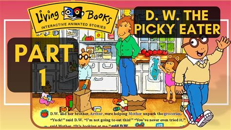 Living Books: D.W. the Picky Eater (Arthur's Adventures With D.W ...