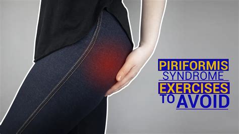 Piriformis Syndrome Exercises To Avoid Plus 7 Best Stretches