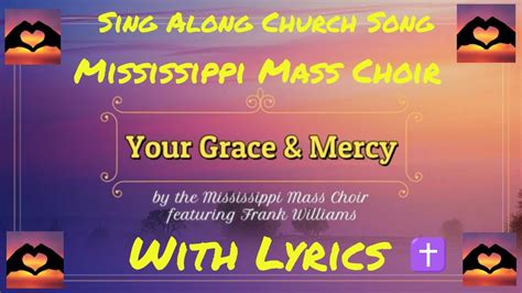 Your Grace and Mercy with Lyrics - Mississippi Mass Choir - Sing Along ...