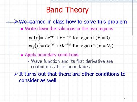 Band Theory The other approach to band theory