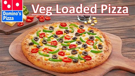 Dominos Veg Loaded Pizza Reviews - Price, Ingredients, Price | Best Veg ...