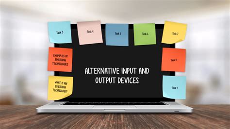 ALTERNATIVE INPUT AND OUTPUT DEVICES by Kayanna Burrell on Prezi