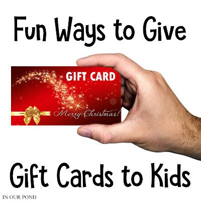 Unique Ways to Give Gift Cards to Kids