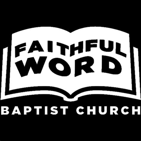 Faithful Word Baptist Church, Tempe, Arizona