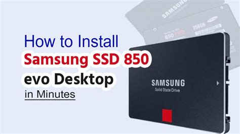 How to Install Samsung SSD 850 evo Desktop in Minutes - Tech One News