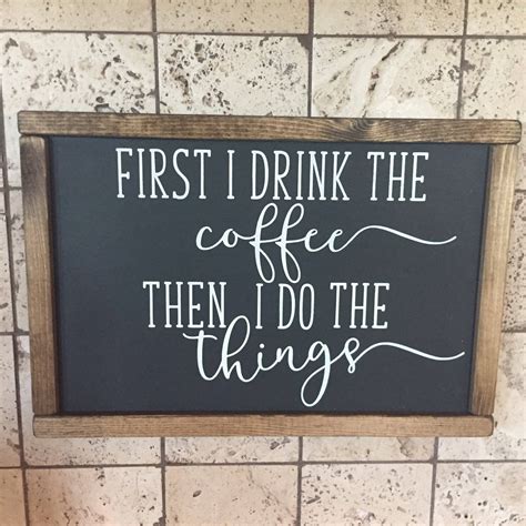 First I Drink the Coffee Sign Coffee Bar Sign Black Sign | Etsy ...