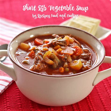 Short Rib Vegetable Soup