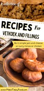 Recipes for Vetkoek and Fillings - Make Tasty Food