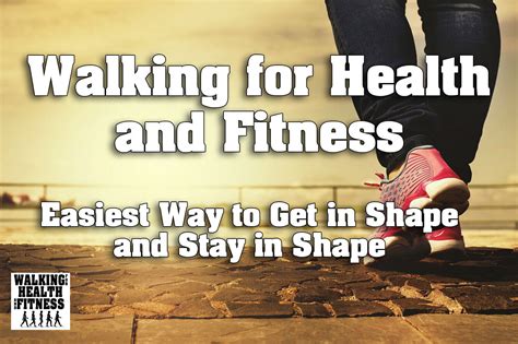 Walking for Health and Fitness — Walking for Health and Fitness