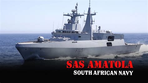 SAS Amatola (F145) - The Power of the South African Navy - YouTube