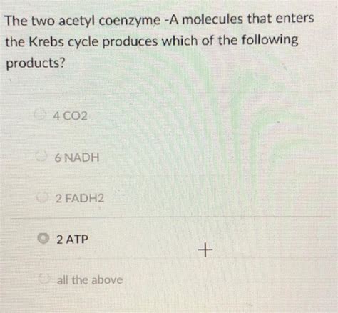 Solved The two acetyl coenzyme -A molecules that enters the | Chegg.com