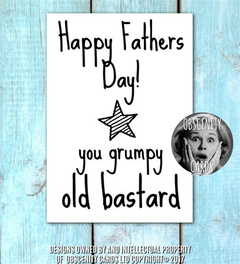 Happy Fathers Day Card - You grumpy old bastard