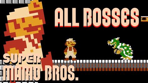 Super Mario Bros.: All Bosses - YouTube