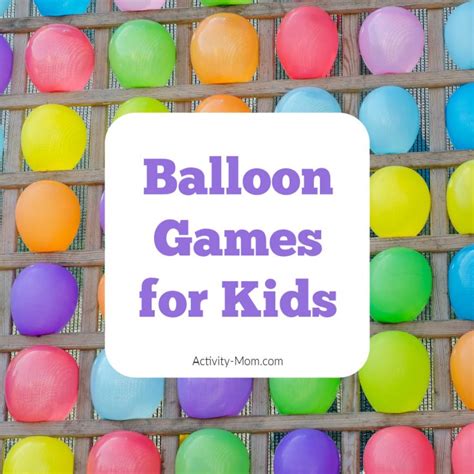 The Best Balloon Games for Kids - The Activity Mom