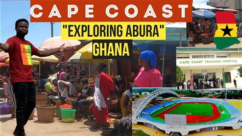 Ghana Tour: EXPLORING CAPE COAST In The CENTRAL REGION Of GHANA ...