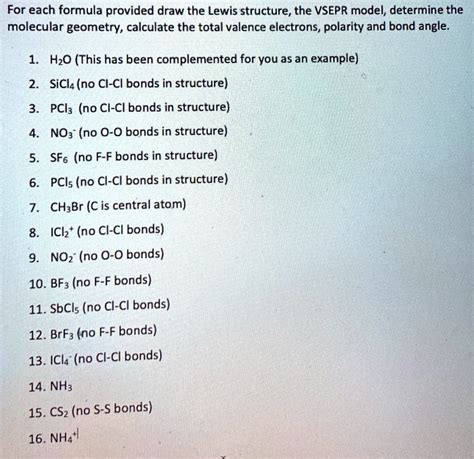 SOLVED: For each formula provided, draw the Lewis structure; the VSEPR ...