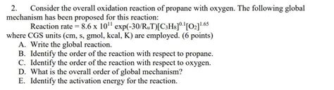 Solved 2. Consider the overall oxidation reaction of propane | Chegg.com