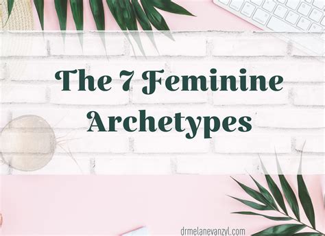 The 7 Female Archetypes And What They Tell Us About Being A Woman - Dr ...