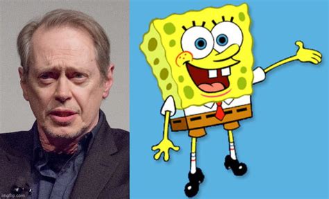 Steve Buscemi and Spongebob are both dubbed by the same voice actor in ...