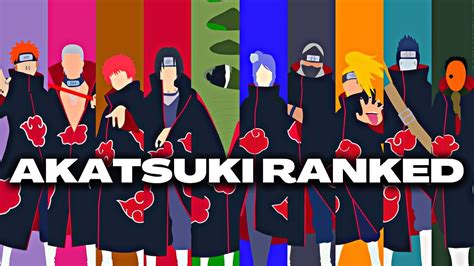 Ranking The Akatsuki From Weakest To Strongest (The Right Way) - YouTube