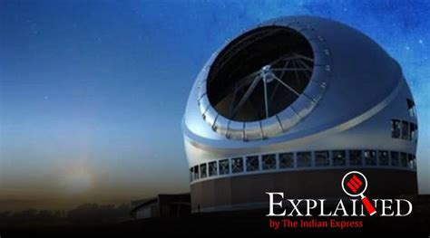 Explained: What is thirty meter telescope? | Explained News,The Indian ...