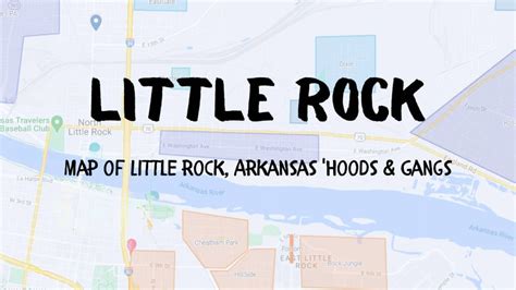 Map of Little Rock Gangs (Full Tour of Little Rock Hoods)