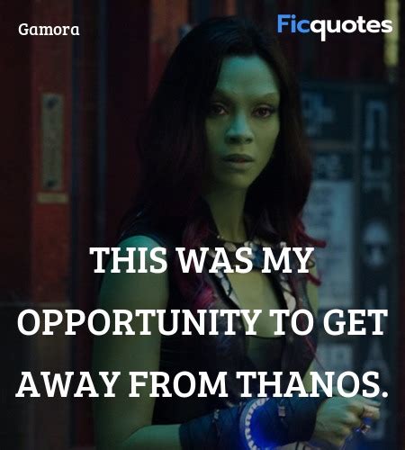 Gamora Quotes - Guardians Of The Galaxy (2014)