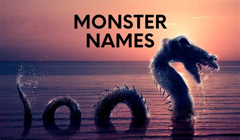 Monster Names: 400+ Scary, Spooky & Fun Names For Monsters