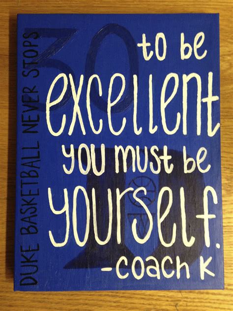 Duke basketball canvas art with a Coach K quote ~~~ "To be excellent ...