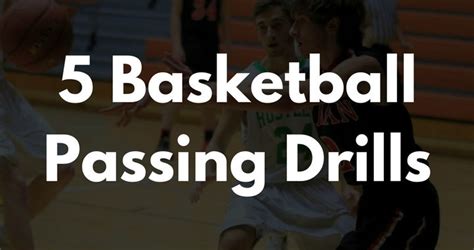 5 Basketball Passing Drills for Great Ball Movement