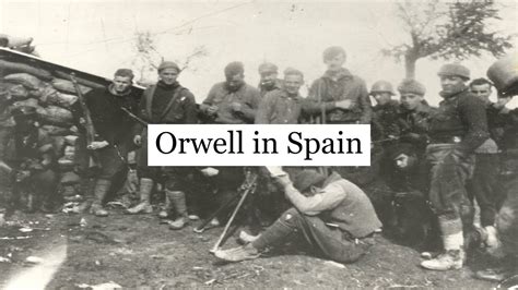 George Orwell in the Spanish Civil War - YouTube