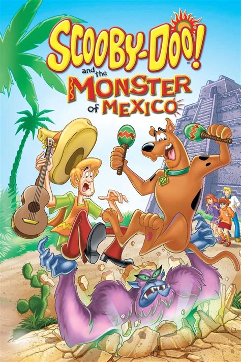 Scooby-Doo and the Monster of Mexico (Video 2003) - IMDb