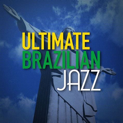 Ultimate Brazilian Jazz (CD2) - Brazilian Lounge Project mp3 buy, full ...