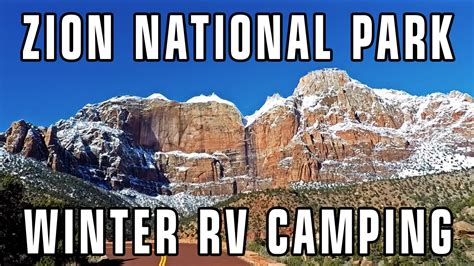 Zion National Park Winter RV Camping - YouTube RVgeeks - since of football