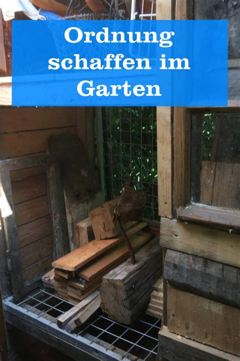 Ordnung schaffen im Garten: wie einfach geht das denn? - GartenBob der ...