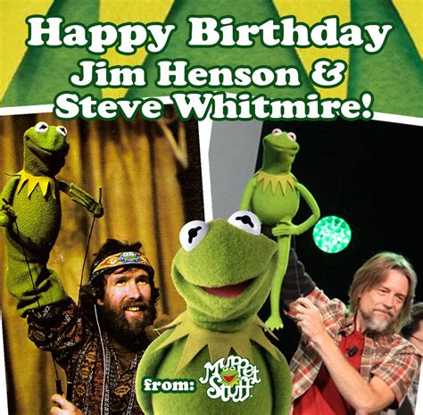 Muppet Stuff: Happy Birthday Jim Henson & Steve Whitmire!