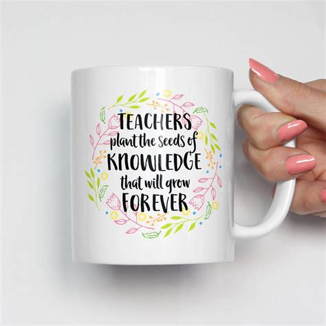 Teachers Plant the Seeds of Knowledge Mug | Thank you teacher gifts ...