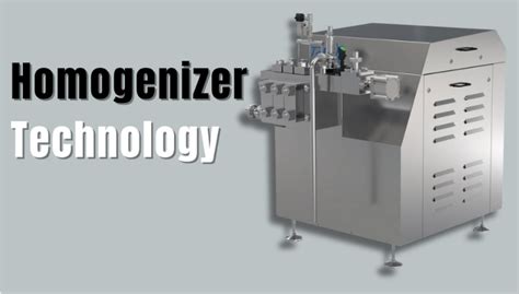 Why Choose a Homogenizer Technology for Your Applications? - Bloom ...