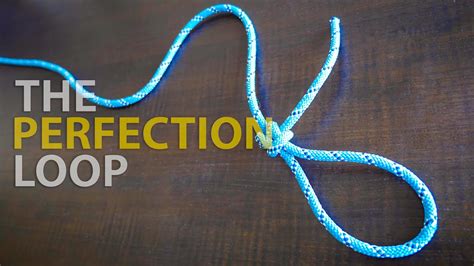 How to tie the Perfection Loop Knot - YouTube