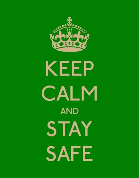 Quotes About Staying Safe. QuotesGram