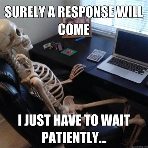 12 Funny Waiting Skeleton Memes