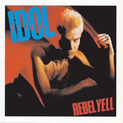 Billy Idol – Rebel Yell Lyrics | Genius Lyrics