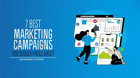 7 best marketing campaigns you should know about | Fluidscapes