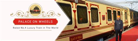 Palace on Wheels Train: Luxury Train India