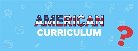 American Curriculum: Everything You Need To Know | World Schools