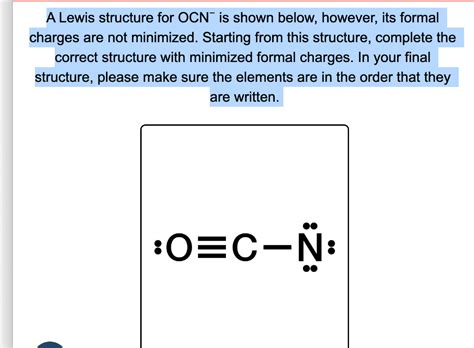 Solved A Lewis structure for OCN−is shown below, however, | Chegg.com