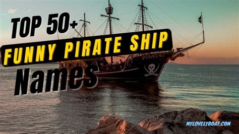 Funny Pirate Ship Names – Our Top 50+ Picks!