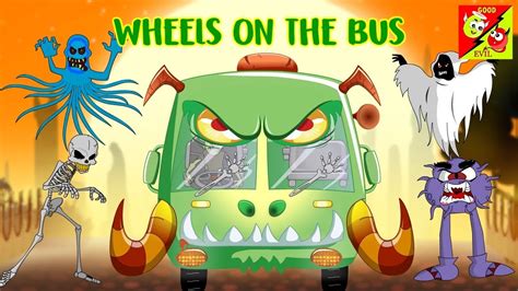 Wheels on the bus halloween nursery rhymes for kids l good and bad ...