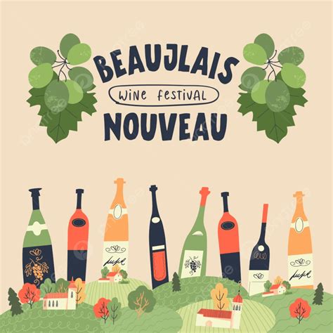 Beaujolais Nouveau New Wine Festival Poster Template Download on Pngtree