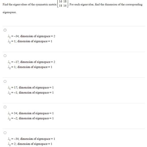 Solved 16 18 Find the eigenvalues of the symmetric matrix 18 | Chegg.com